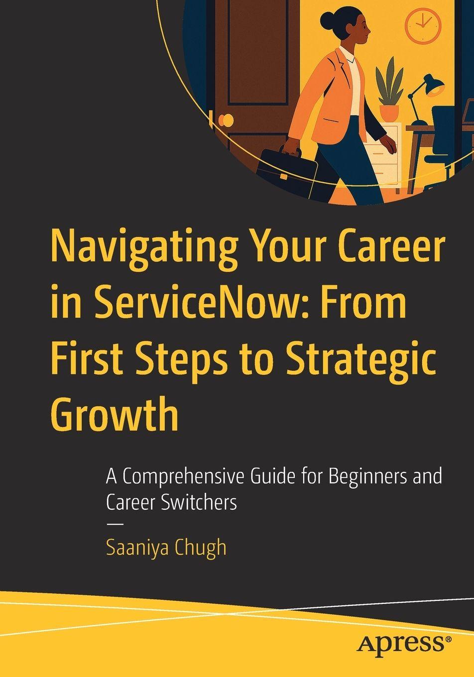 Vorderes Coverbild Navigating Your Career in ServiceNow: From First Steps to Strategic Growth