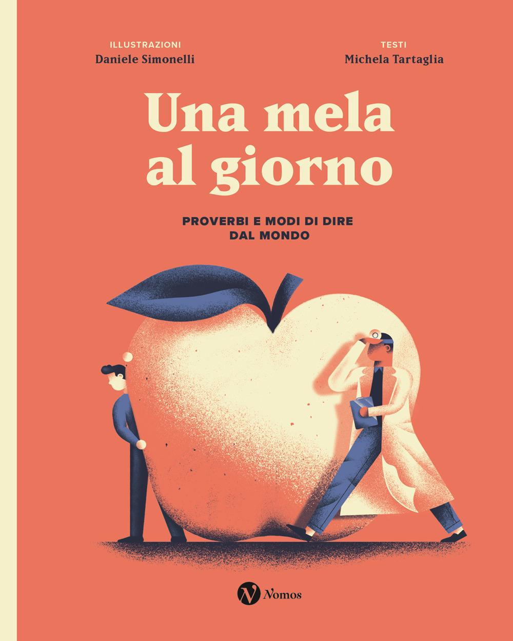 Vorderes Coverbild Una mela al giorno. Proverbi e modi di dire dal mondo