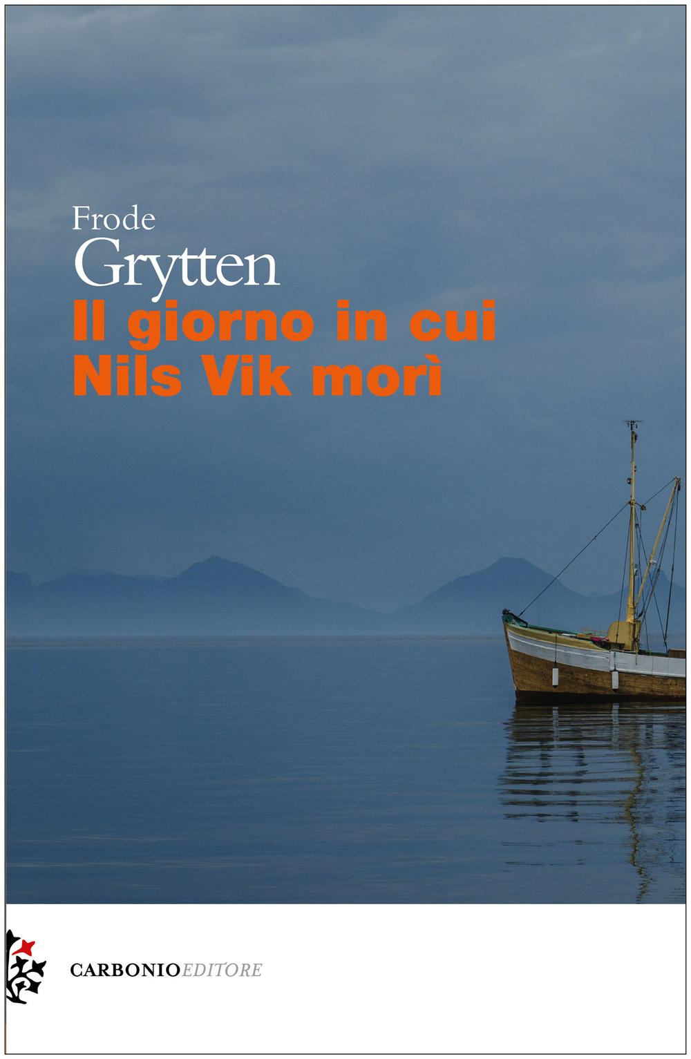 Vorderes Coverbild Il giorno in cui Nils Vik morì
