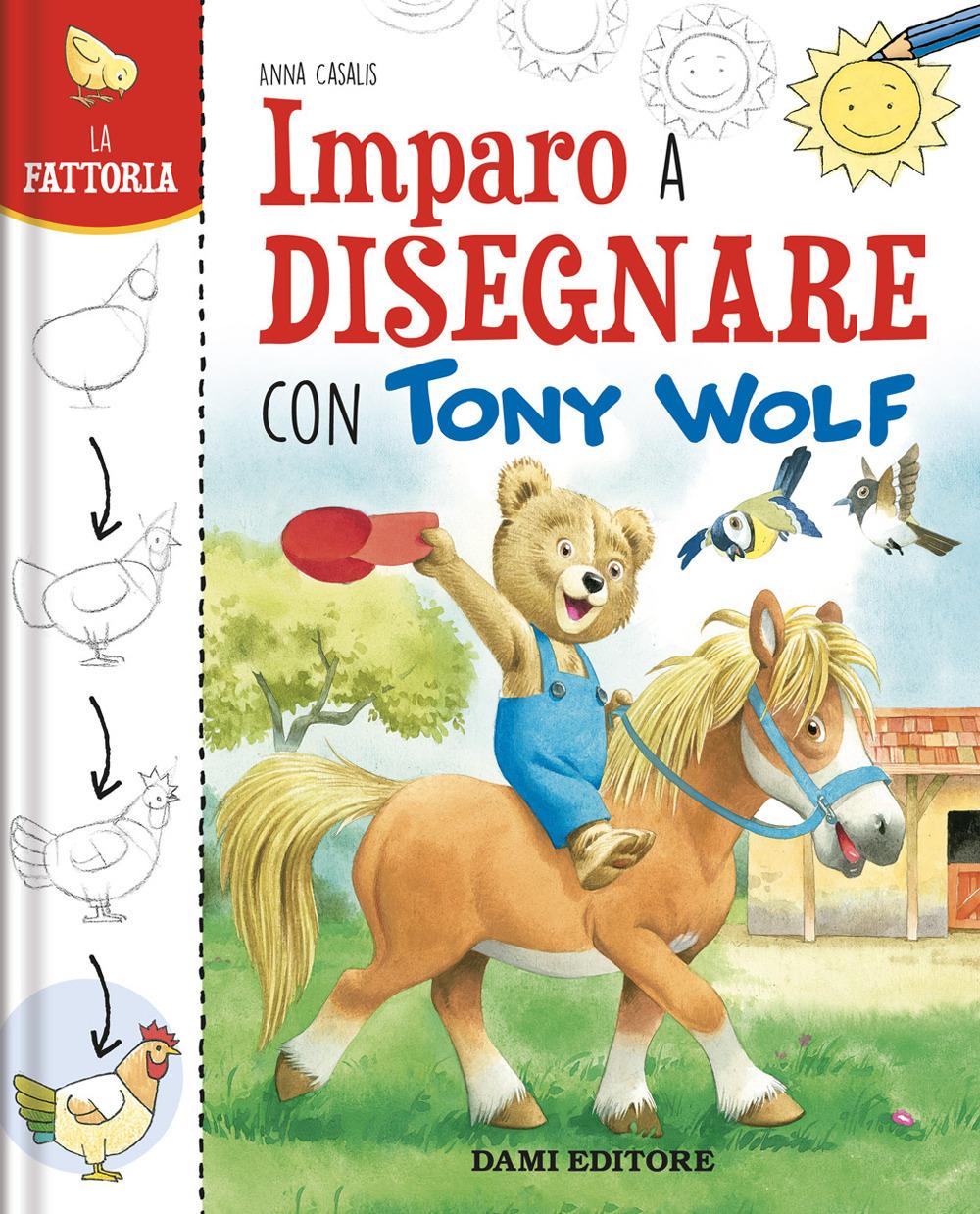Vorderes Coverbild La fattoria. Imparo a disegnare con Tony Wolf