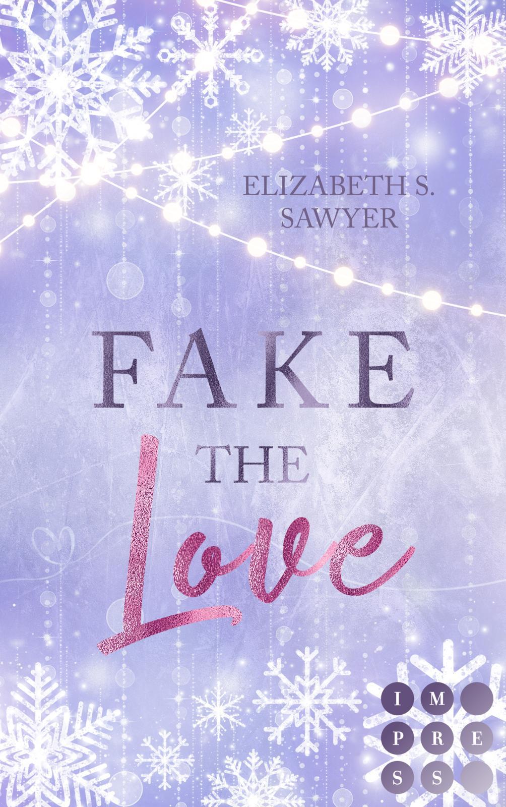 Vorderes Coverbild Fake the Love (Play it Fake 2)