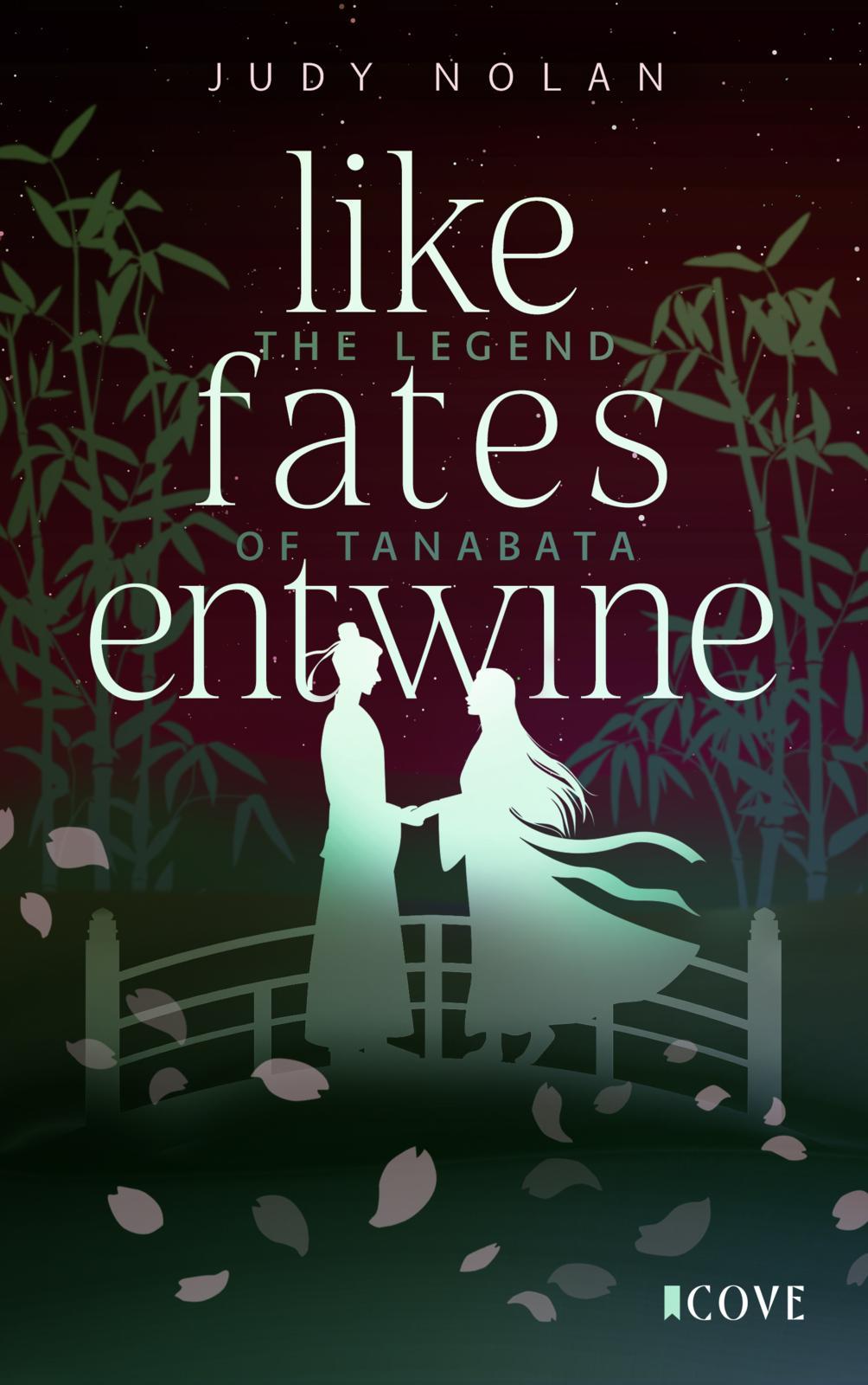 Vorderes Coverbild Like Fates Entwine (The Legend of Tanabata 2)