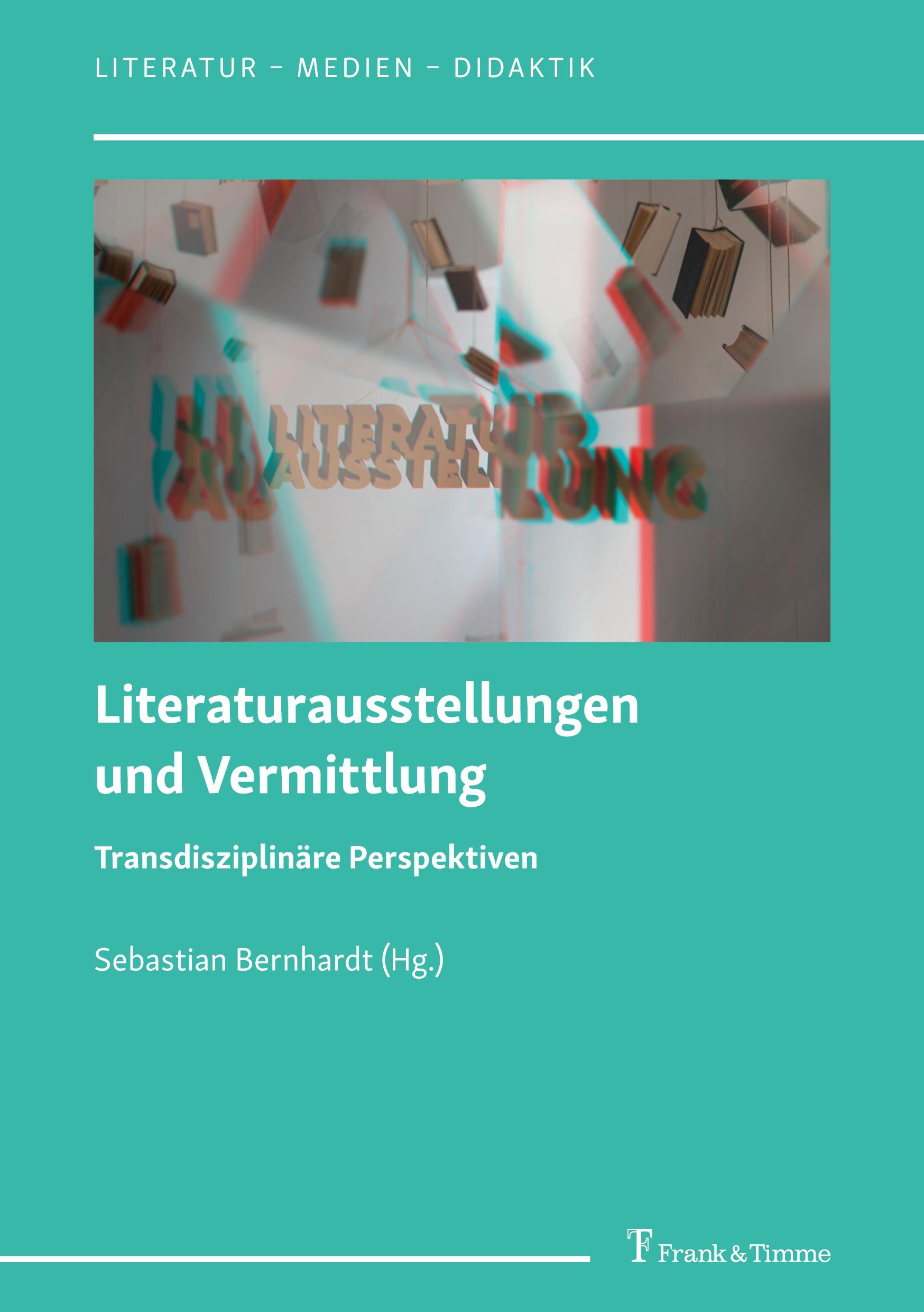 Vorderes Coverbild Literaturausstellungen und Vermittlung