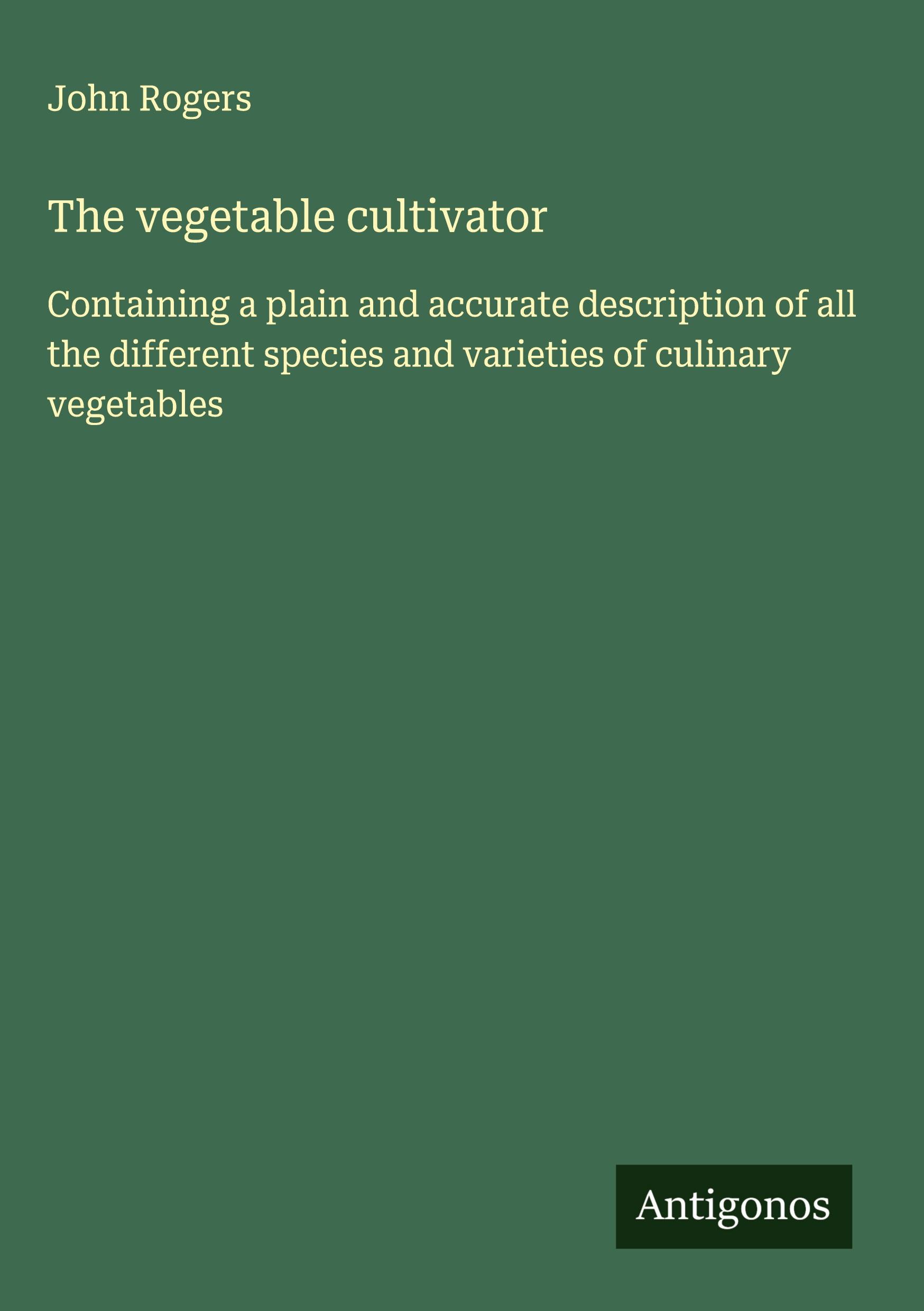 Vorderes Coverbild The vegetable cultivator