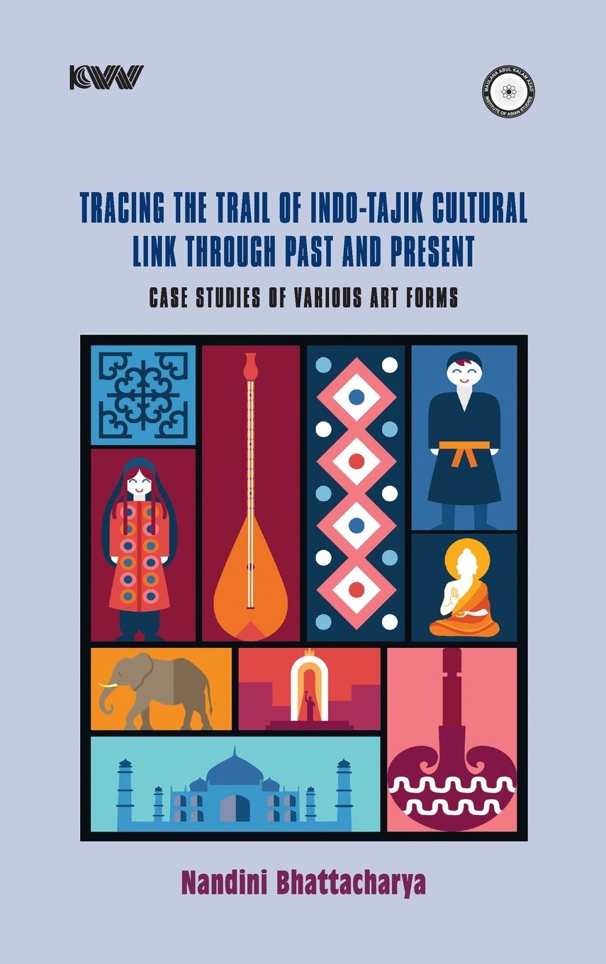 Vorderes Coverbild Tracing the Trail of Indo-Tajik Cultural Link Through Past and Present