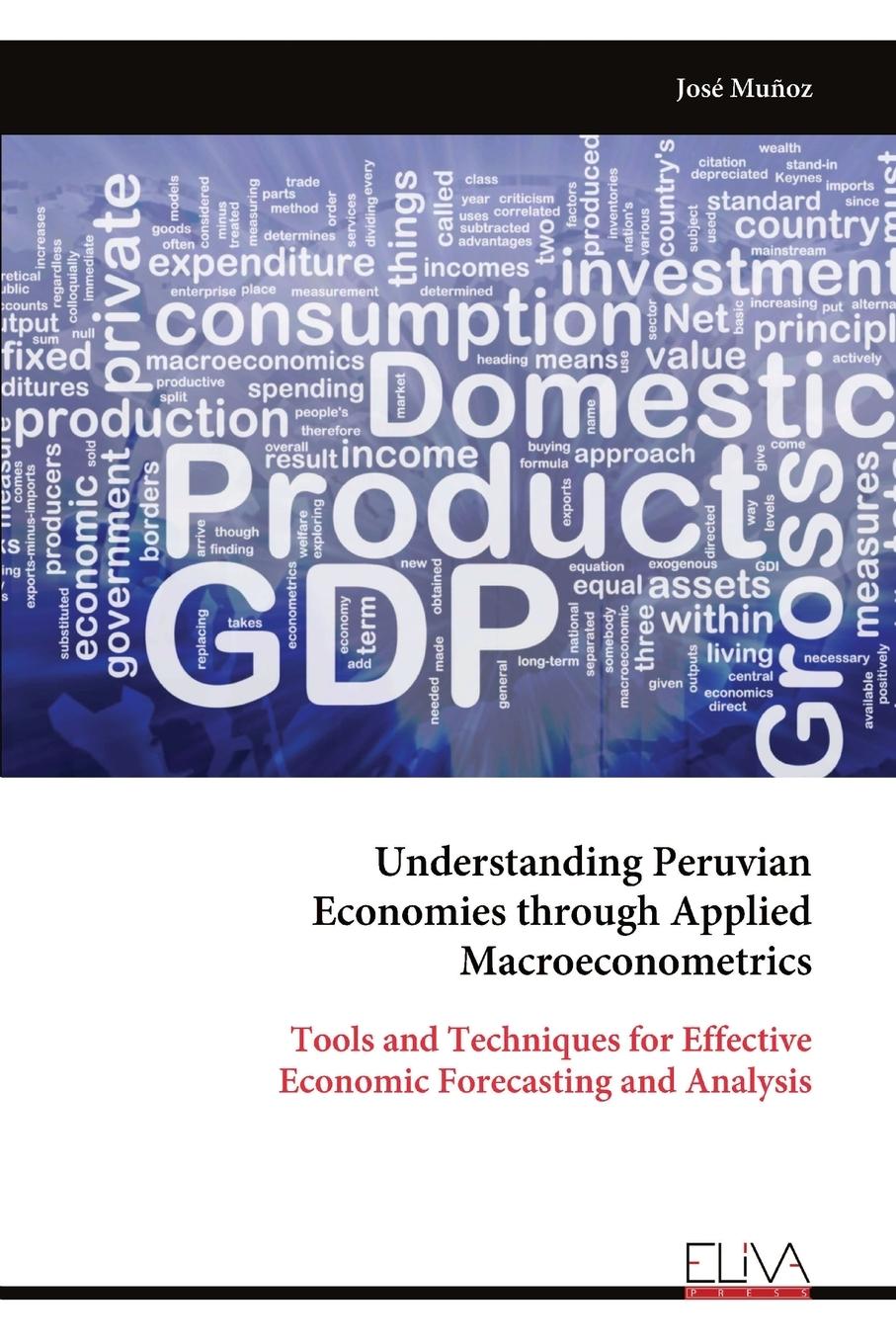 Vorderes Coverbild Understanding Peruvian Economies through Applied Macroeconometrics