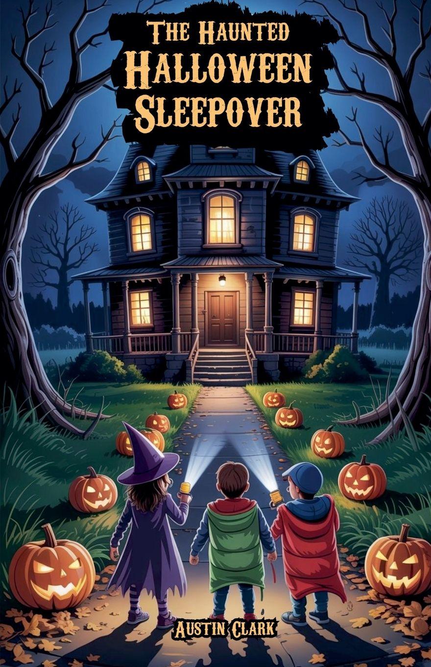 Vorderes Coverbild The Haunted Halloween Sleepover