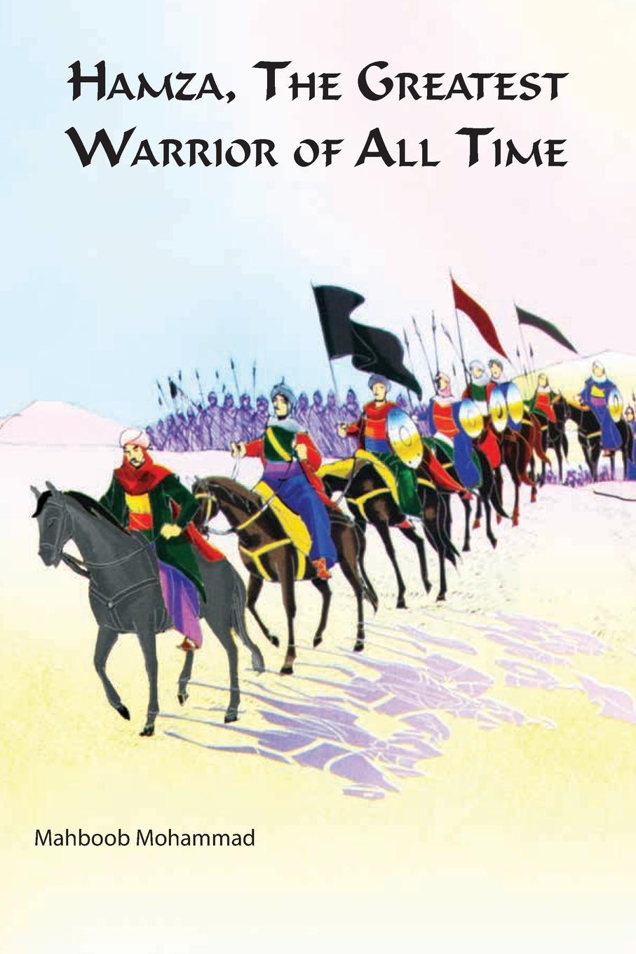 Vorderes Coverbild Hamza The Greatest Warrior Of All The Time