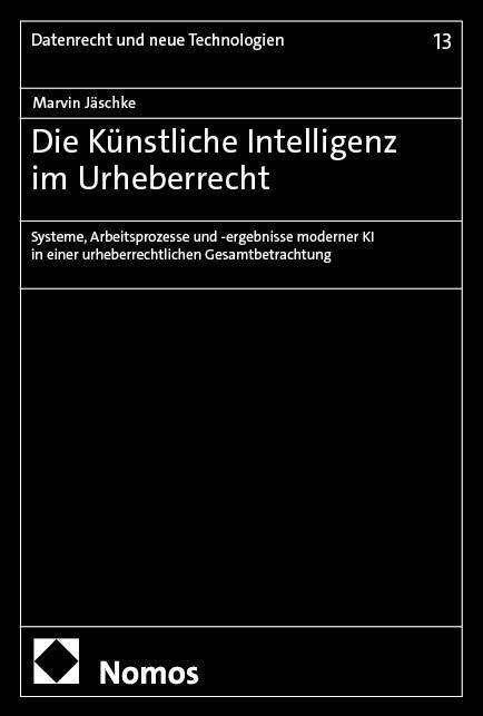 Vorderes Coverbild Die Künstliche Intelligenz im Urheberrecht