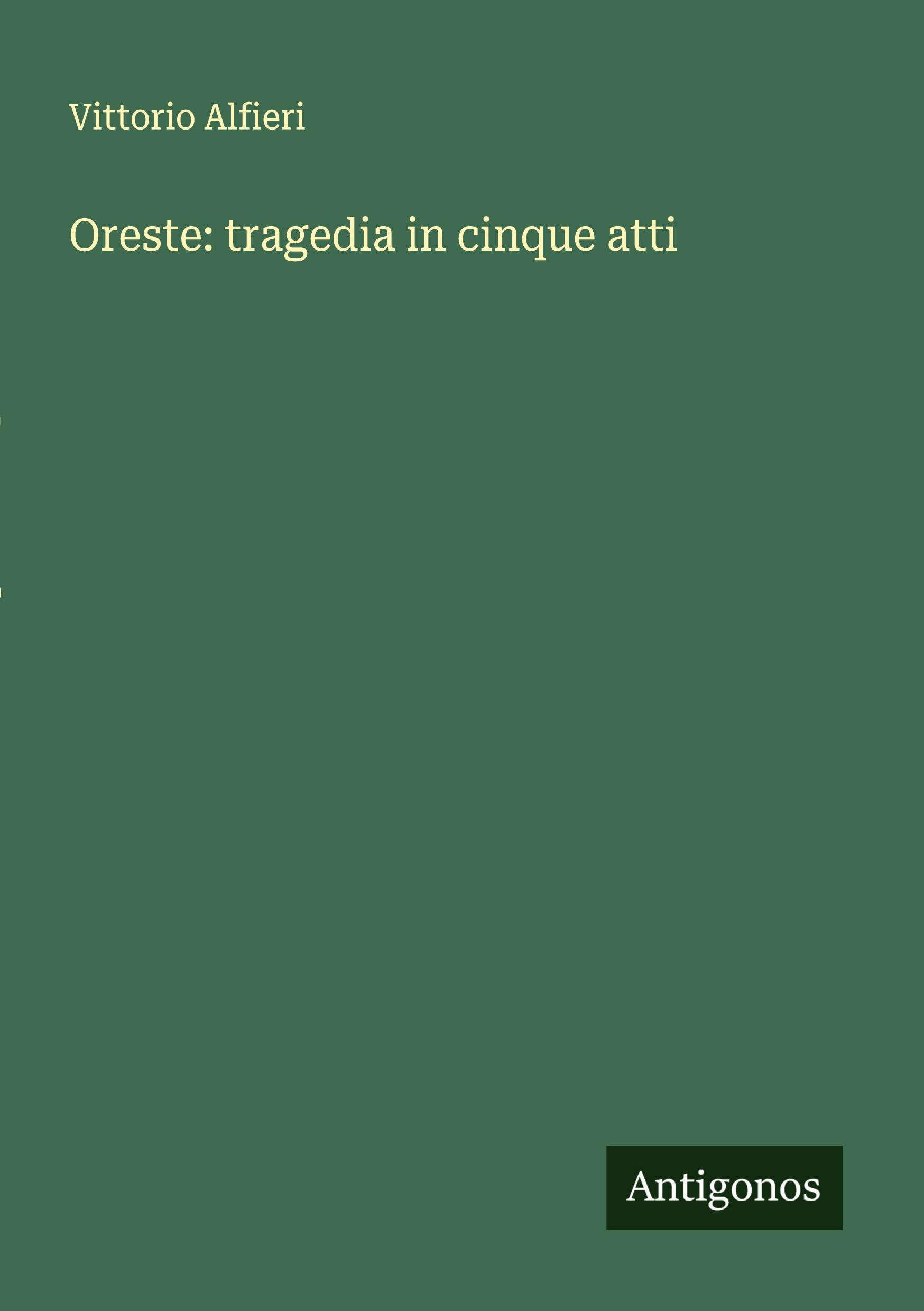 Vorderes Coverbild Oreste: tragedia in cinque atti