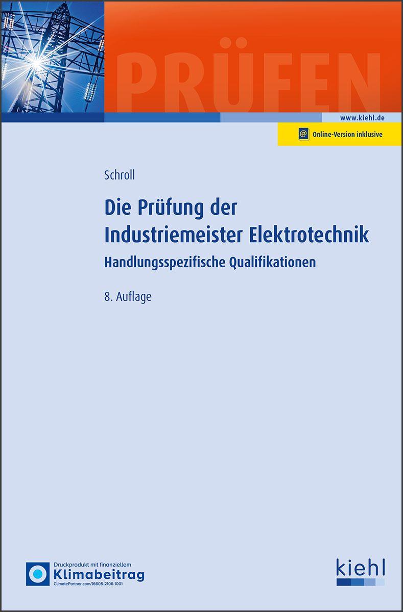 Vorderes Coverbild Die Prüfung der Industriemeister Elektrotechnik