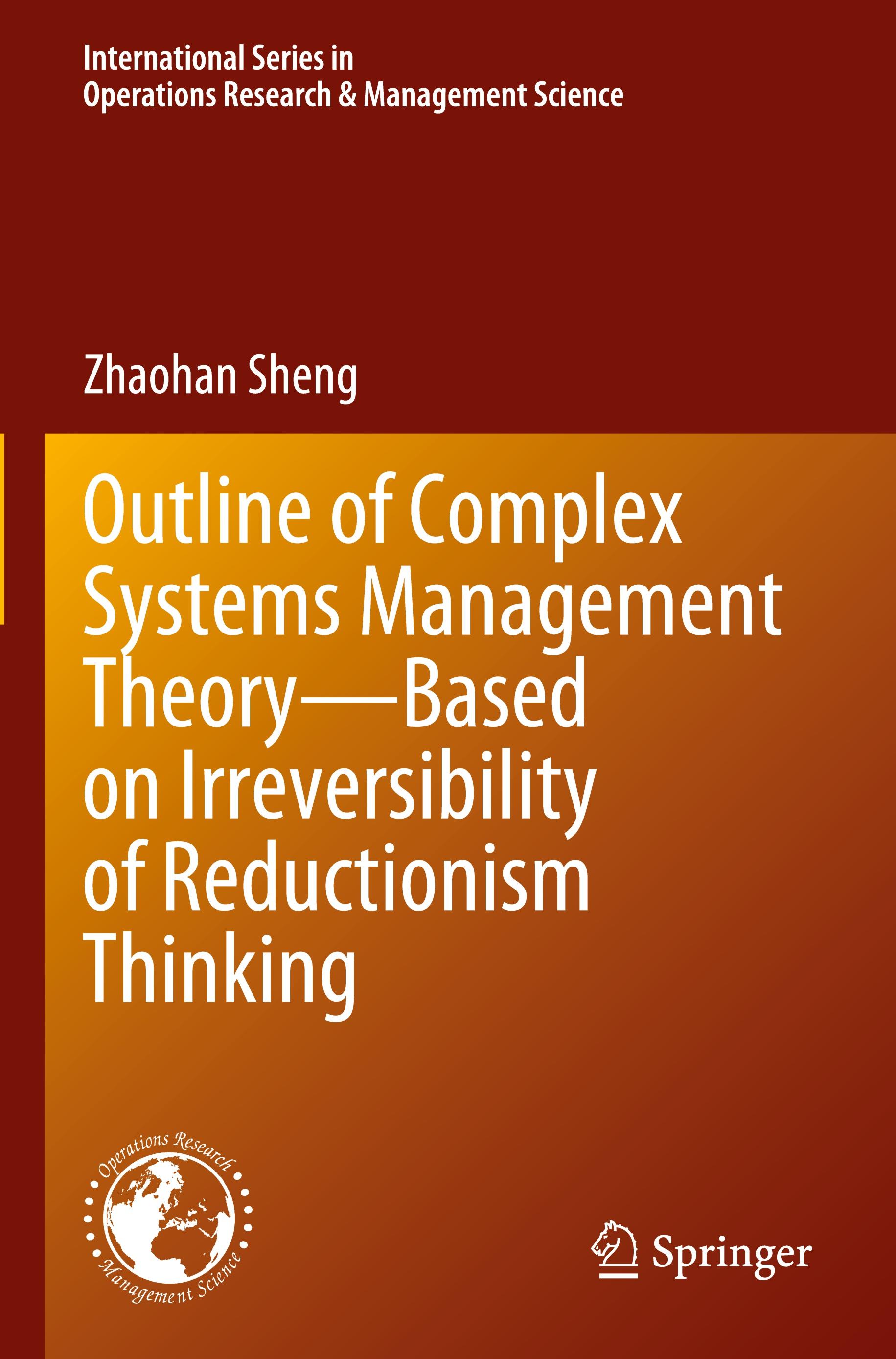 Vorderes Coverbild Outline of Complex Systems Management Theory- Based on Irreversibility of Reductionism Thinking