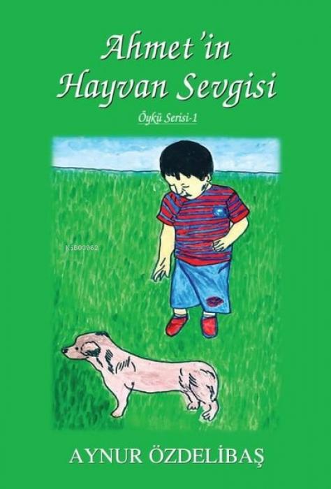 Vorderes Coverbild Öykü Serisi 1 - Ahmetin Hayvan Sevgisi