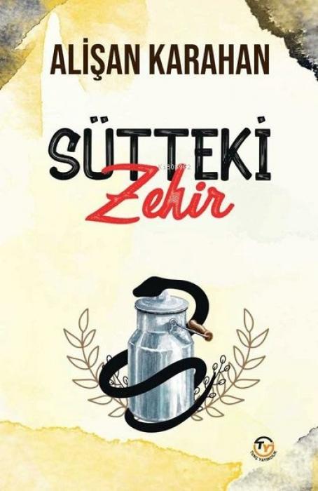 Vorderes Coverbild Sütteki Zehir