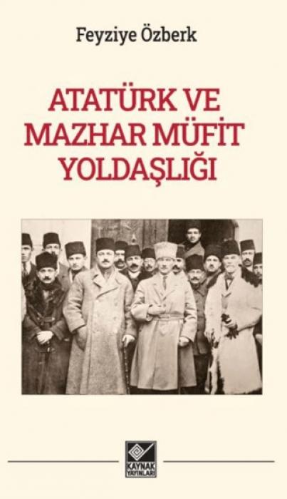 Vorderes Coverbild Atatürk Ve Mazhar Mühit Yoldasligi