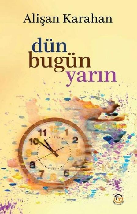 Vorderes Coverbild Dün Bugün Yarin