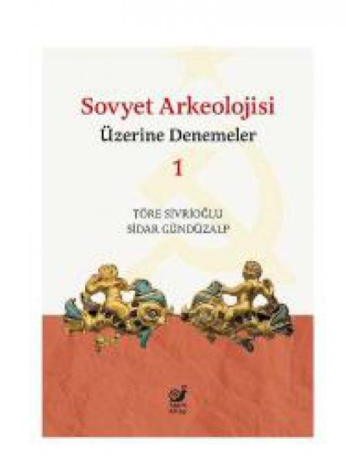 Vorderes Coverbild Sovyet Arkeolojisi Üzerine Denemeler 1