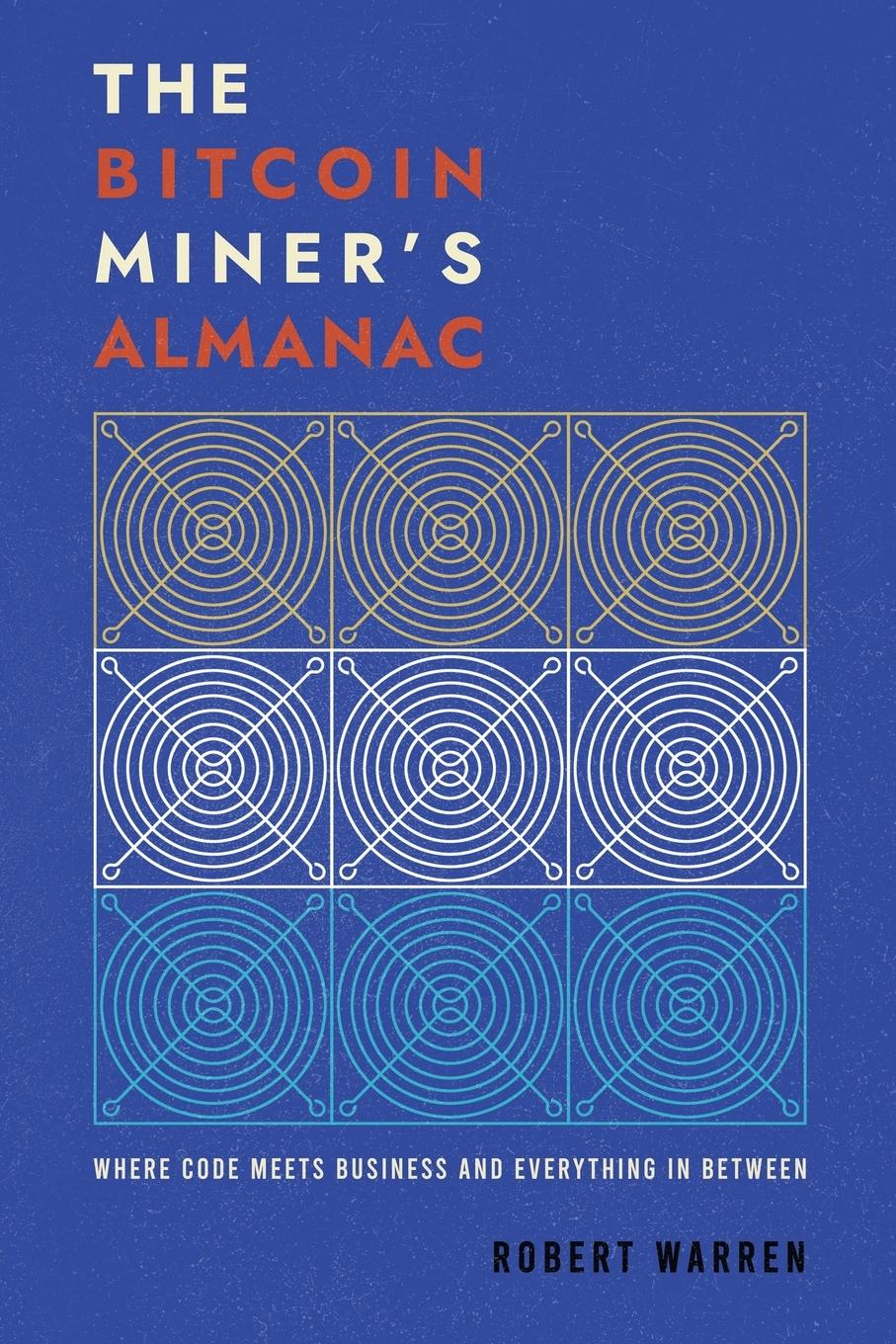 Vorderes Coverbild The Bitcoin Miner ' s Almanac