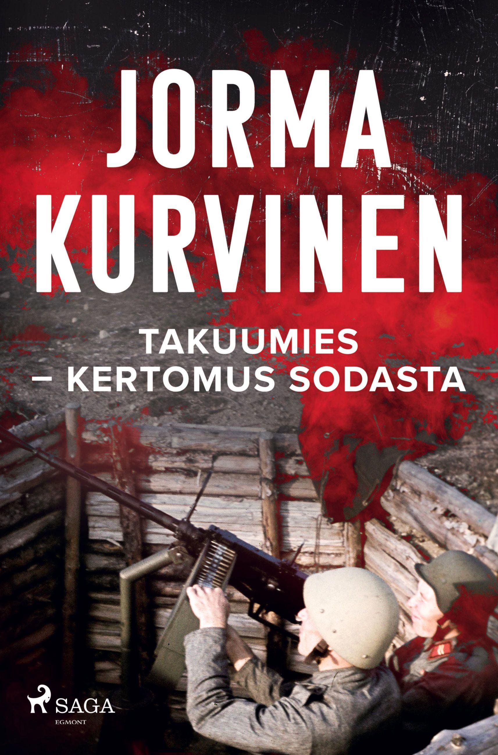 Vorderes Coverbild Takuumies - Kertomus sodasta