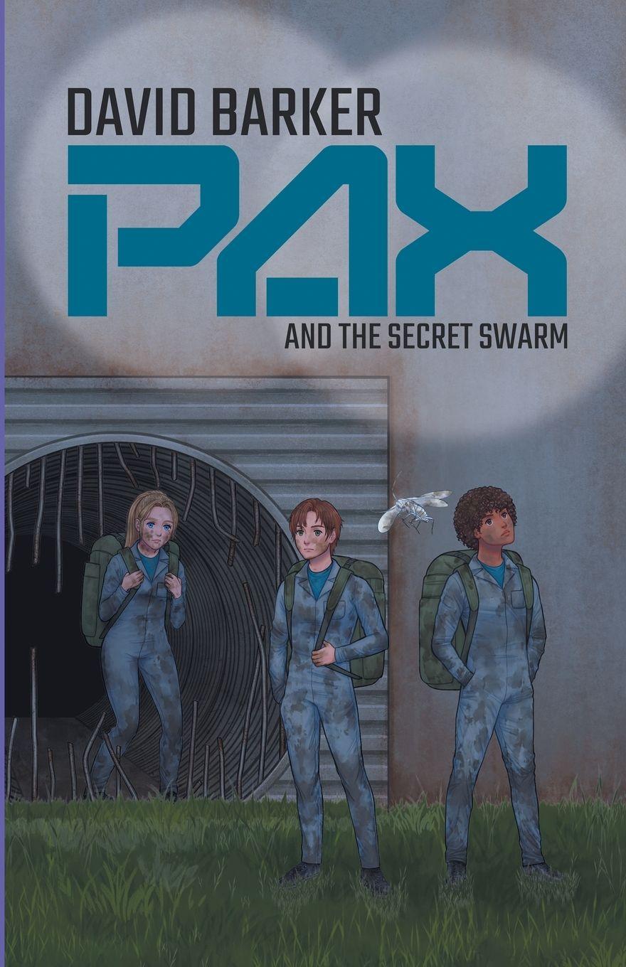 Vorderes Coverbild Pax and the Secret Swarm