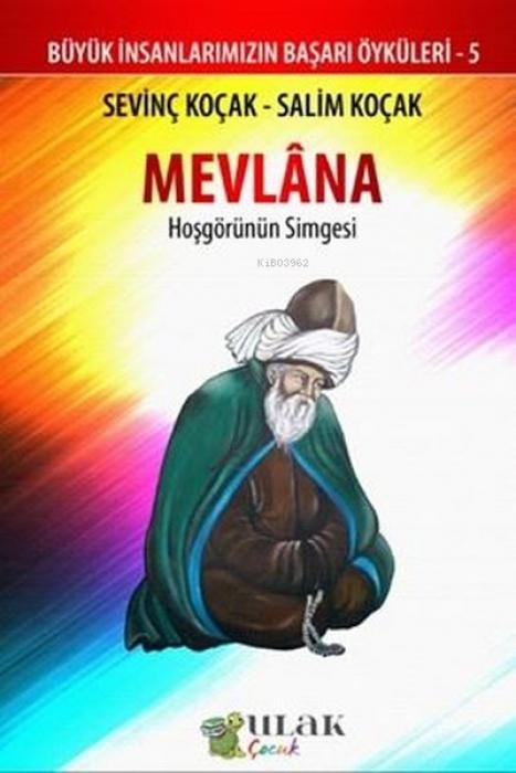 Vorderes Coverbild Mevlana - Hosgörünün Simgesi