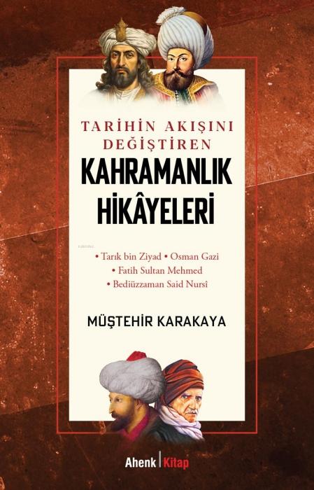 Vorderes Coverbild Tarihin Akisini Degistiren Kahramanlik Hikayeleri