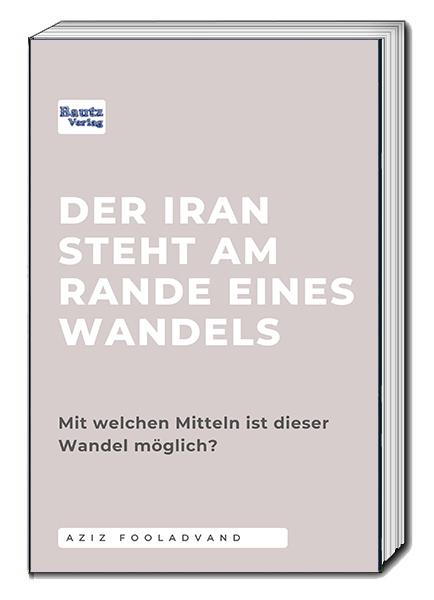 Vorderes Coverbild Der Iran steht am Rande eines Wandels