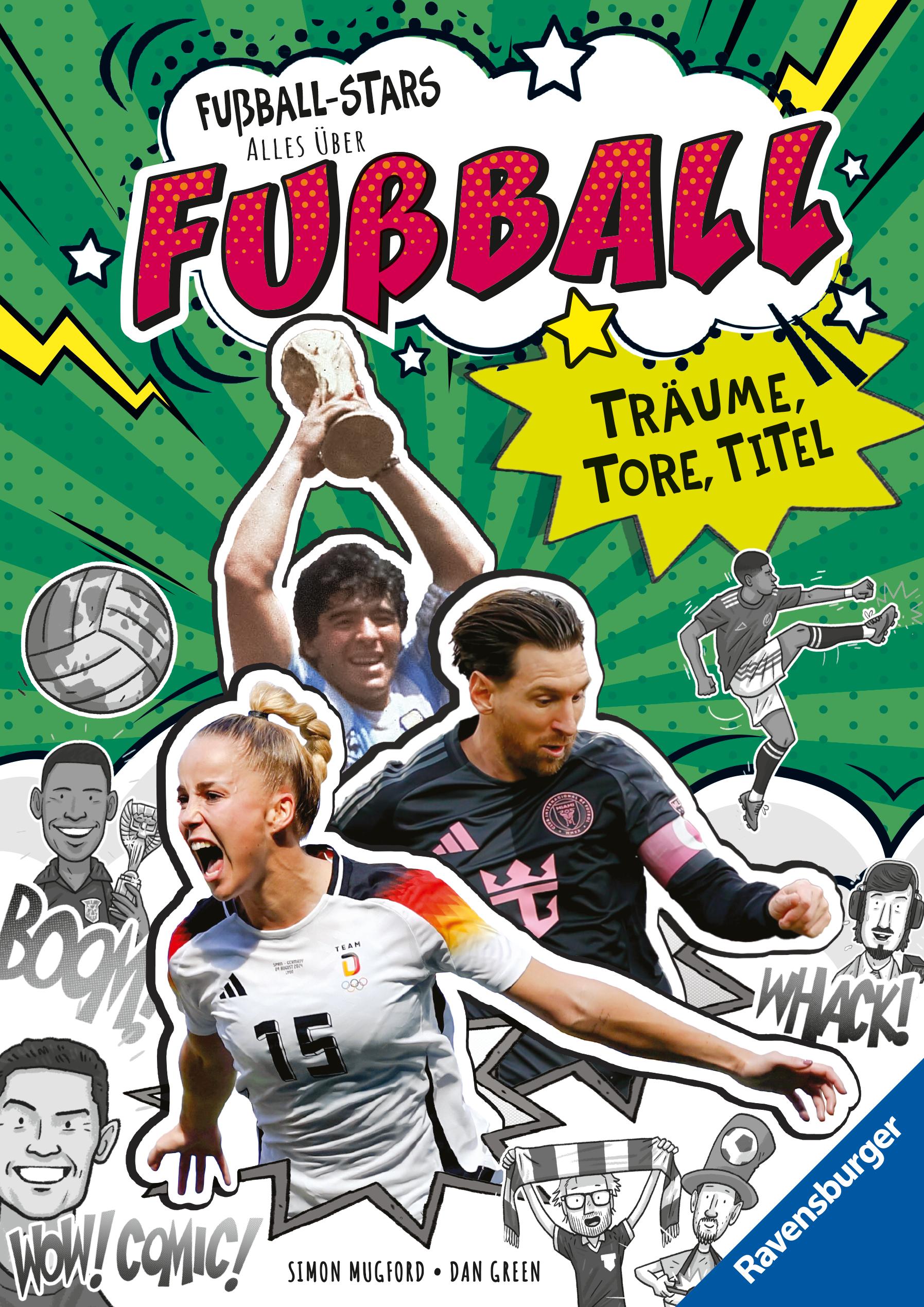 Vorderes Coverbild Fußball-Stars - Alles über Fußball. Träume, Tore, Titel