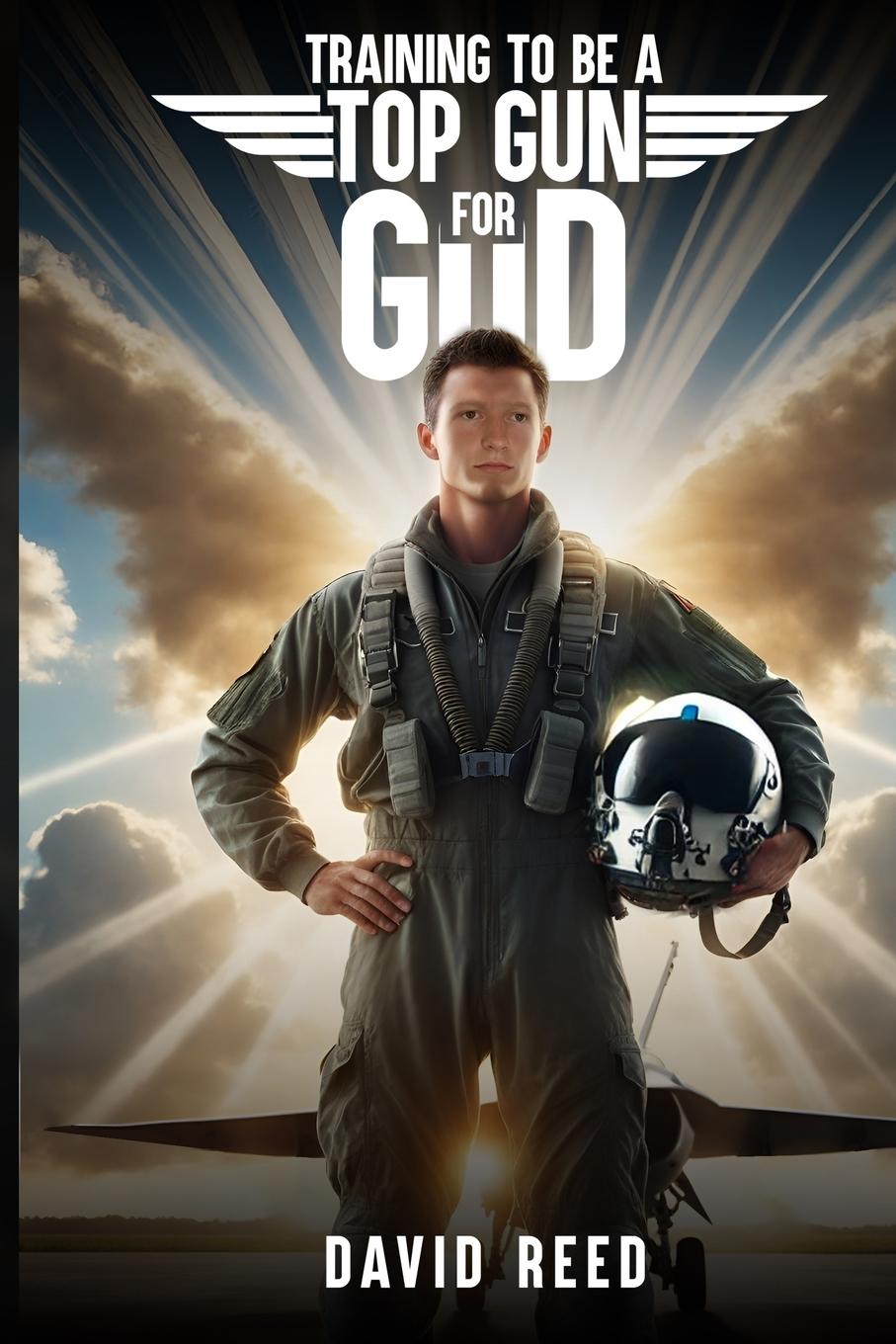 Vorderes Coverbild TRAINING TO BE A TOP GUN FOR GOD