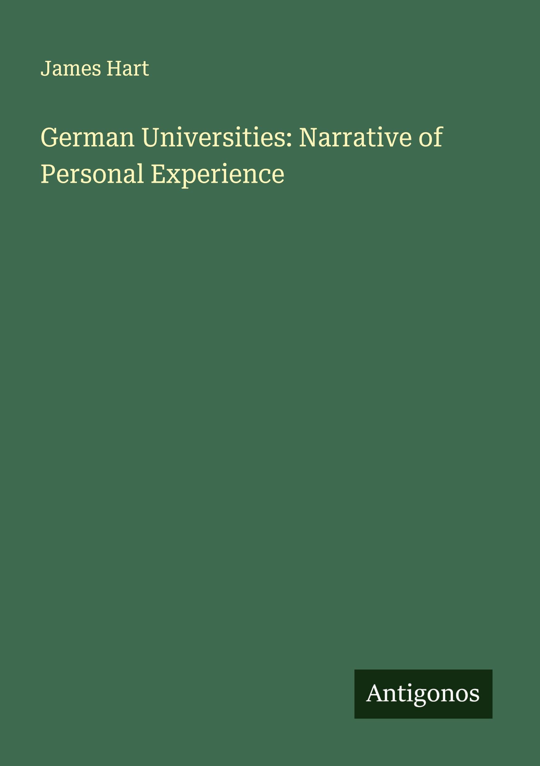 Vorderes Coverbild German Universities: Narrative of Personal Experience