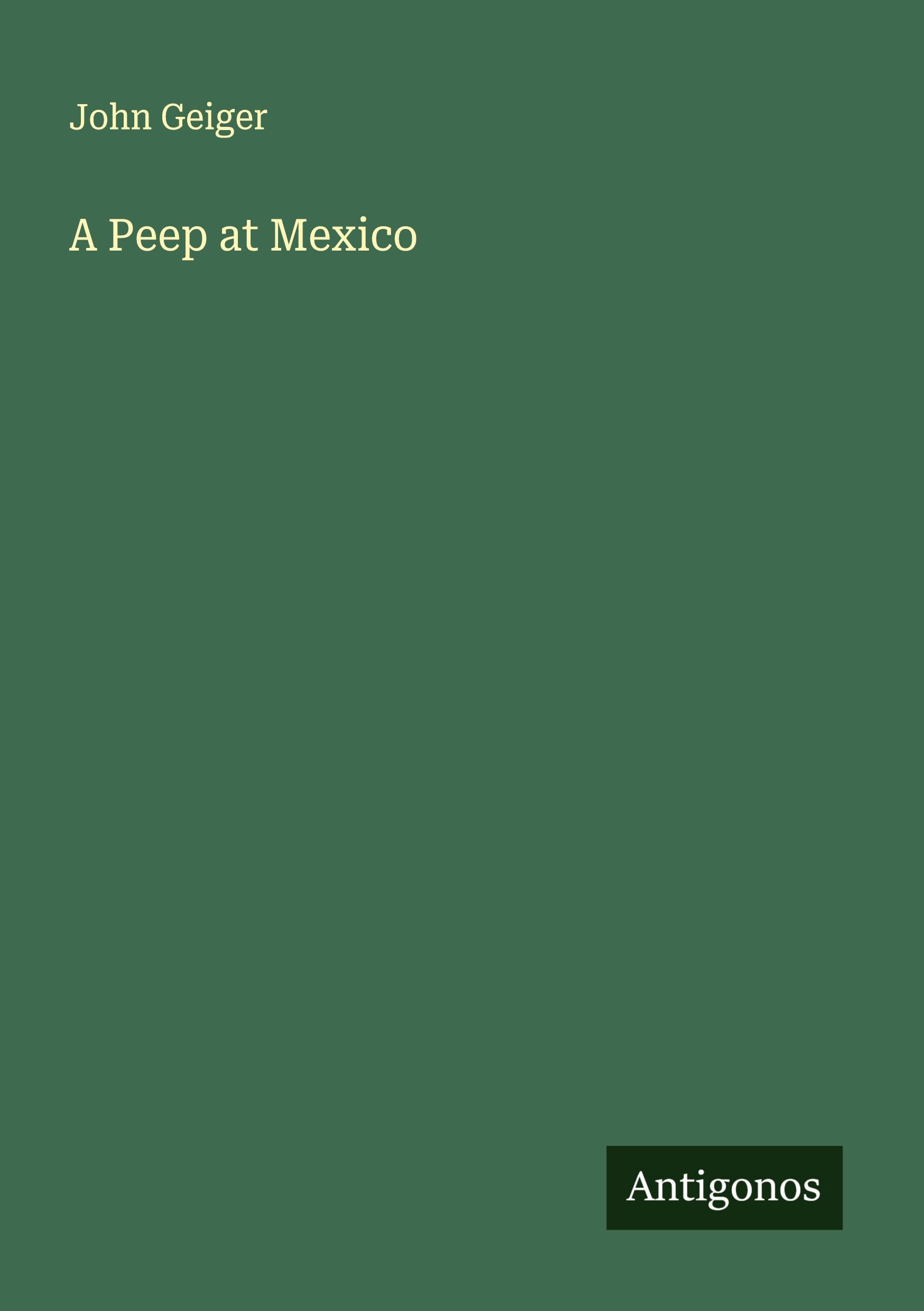 Vorderes Coverbild A Peep at Mexico
