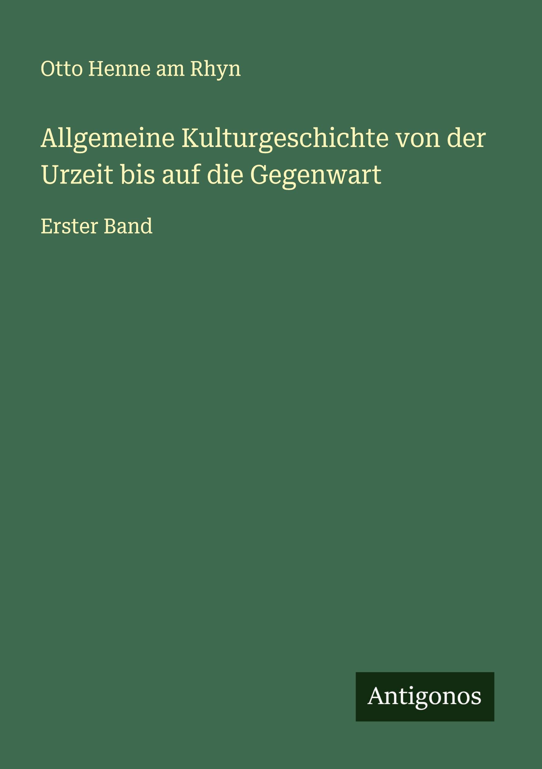 Vorderes Coverbild Allgemeine Kulturgeschichte von der Urzeit bis auf die Gegenwart