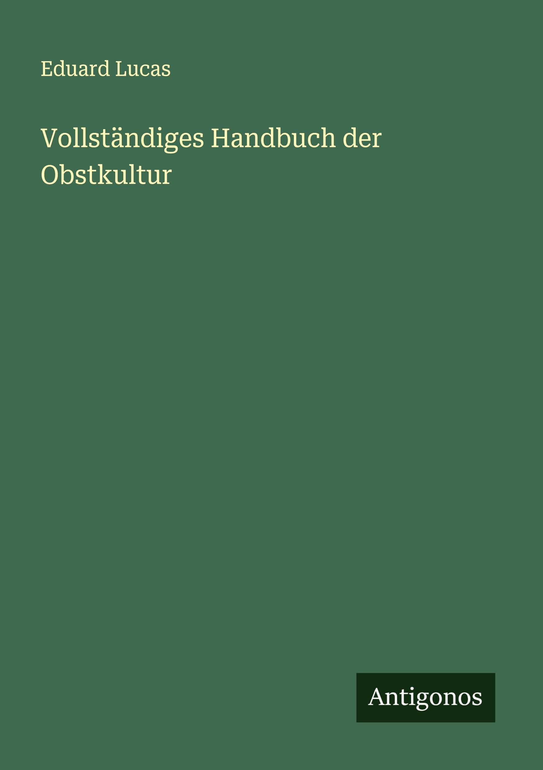 Vorderes Coverbild Vollständiges Handbuch der Obstkultur