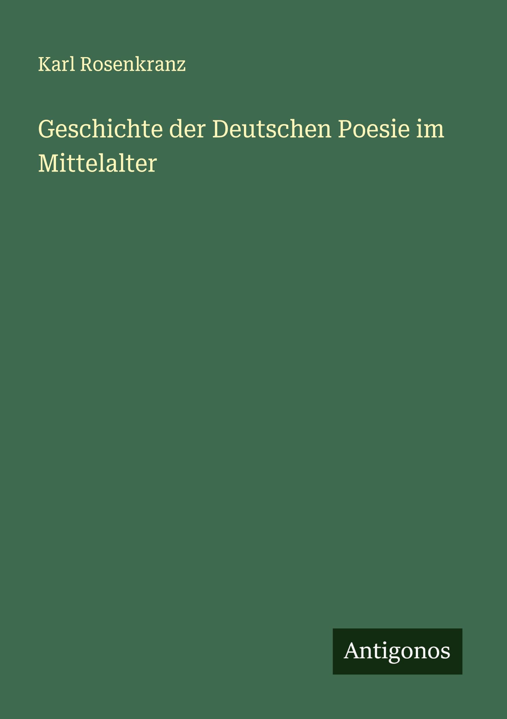 Vorderes Coverbild Geschichte der Deutschen Poesie im Mittelalter