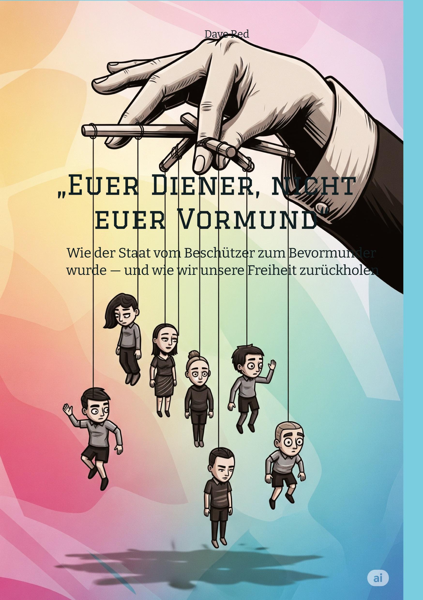 Vorderes Coverbild "Euer Diener, nicht euer Vormund"