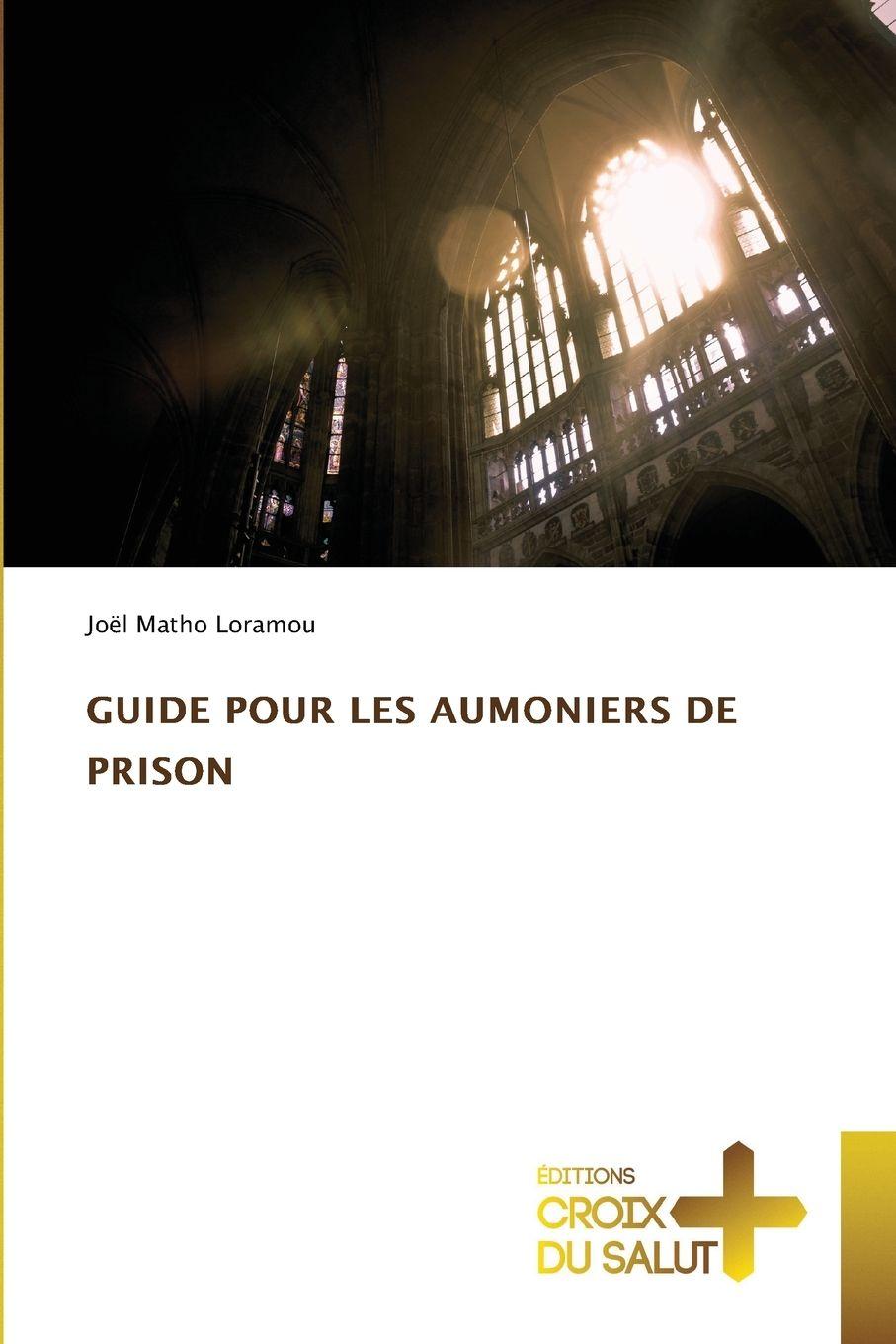 Vorderes Coverbild GUIDE POUR LES AUMONIERS DE PRISON