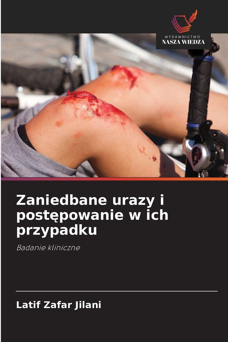 Vorderes Coverbild Zaniedbane urazy i post&#281;powanie w ich przypadku