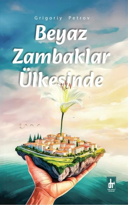 Vorderes Coverbild Beyaz Zambaklar Ülkesinde