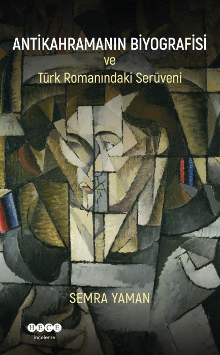 Vorderes Coverbild Antikahramanin Biyografisi ve Türk Romanindaki Serüveni