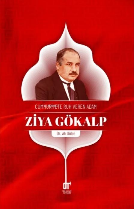 Vorderes Coverbild Cumhuriyete Ruh Veren Adam Ziya Gökalp