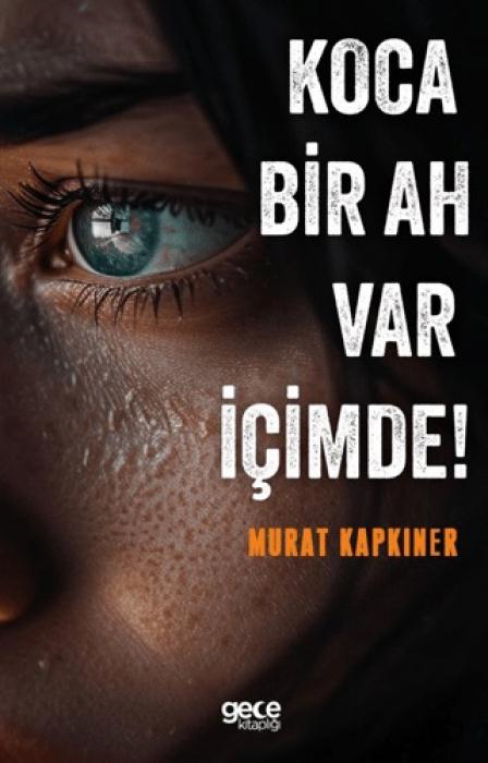 Vorderes Coverbild Koca Bir Ah Var Icimde