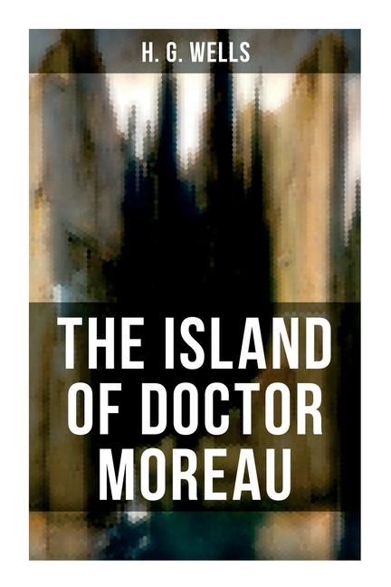 Vorderes Coverbild The Island of Doctor Moreau