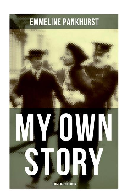 Vorderes Coverbild My Own Story (Illustrated Edition)