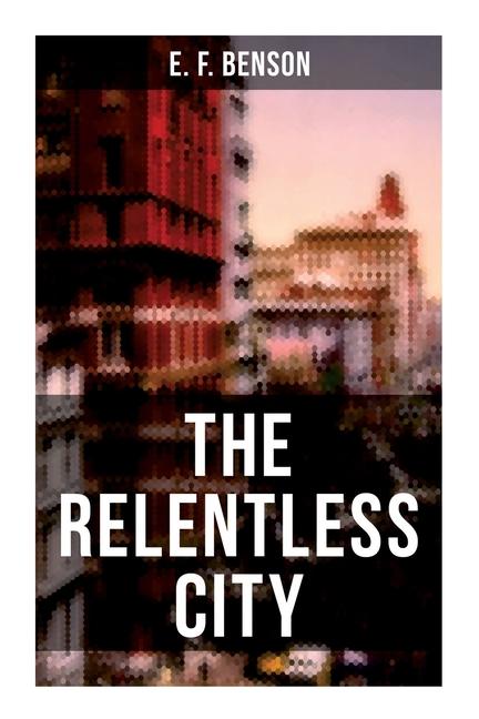 Vorderes Coverbild The Relentless City