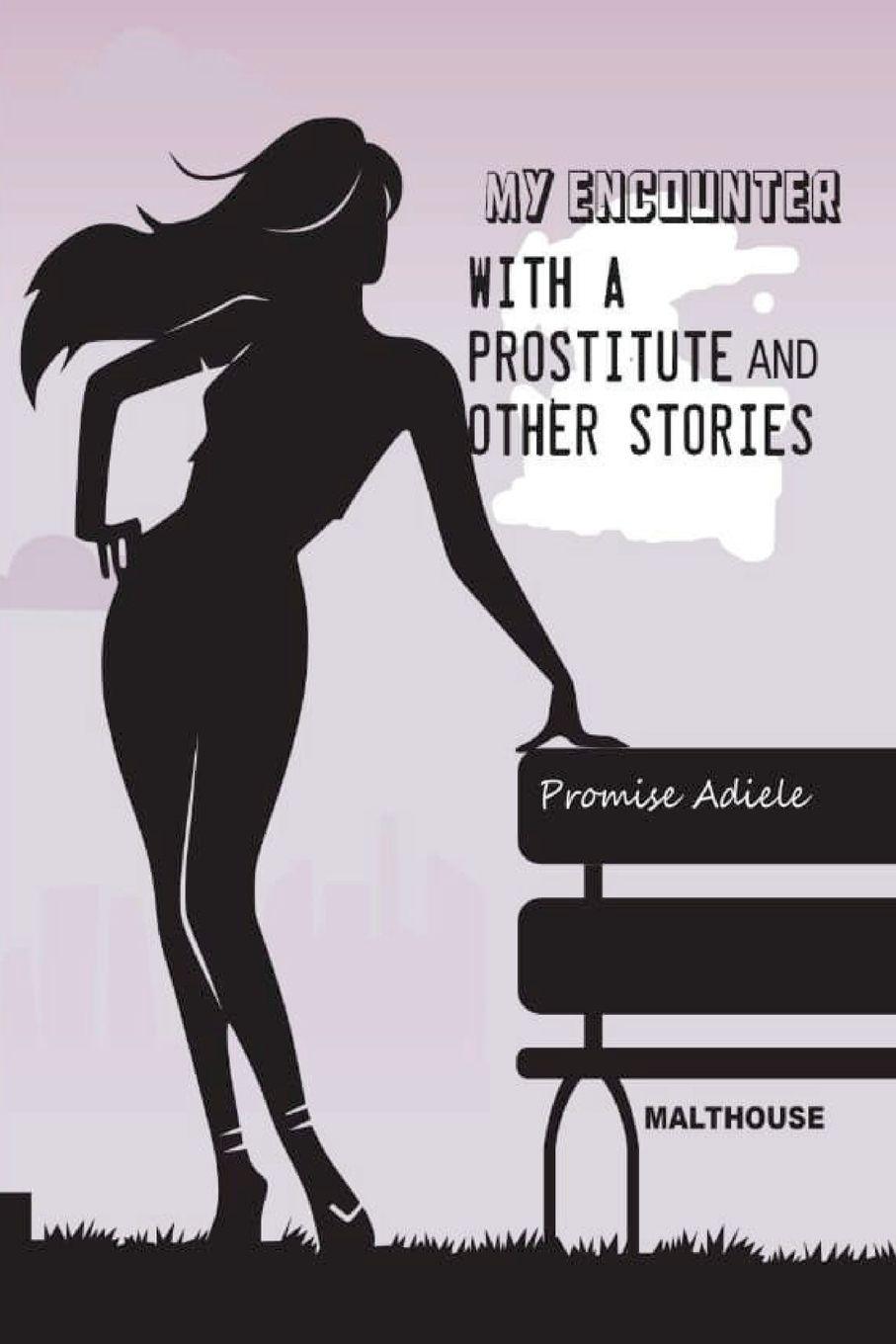 Vorderes Coverbild My encounter with a prostitute and other stories