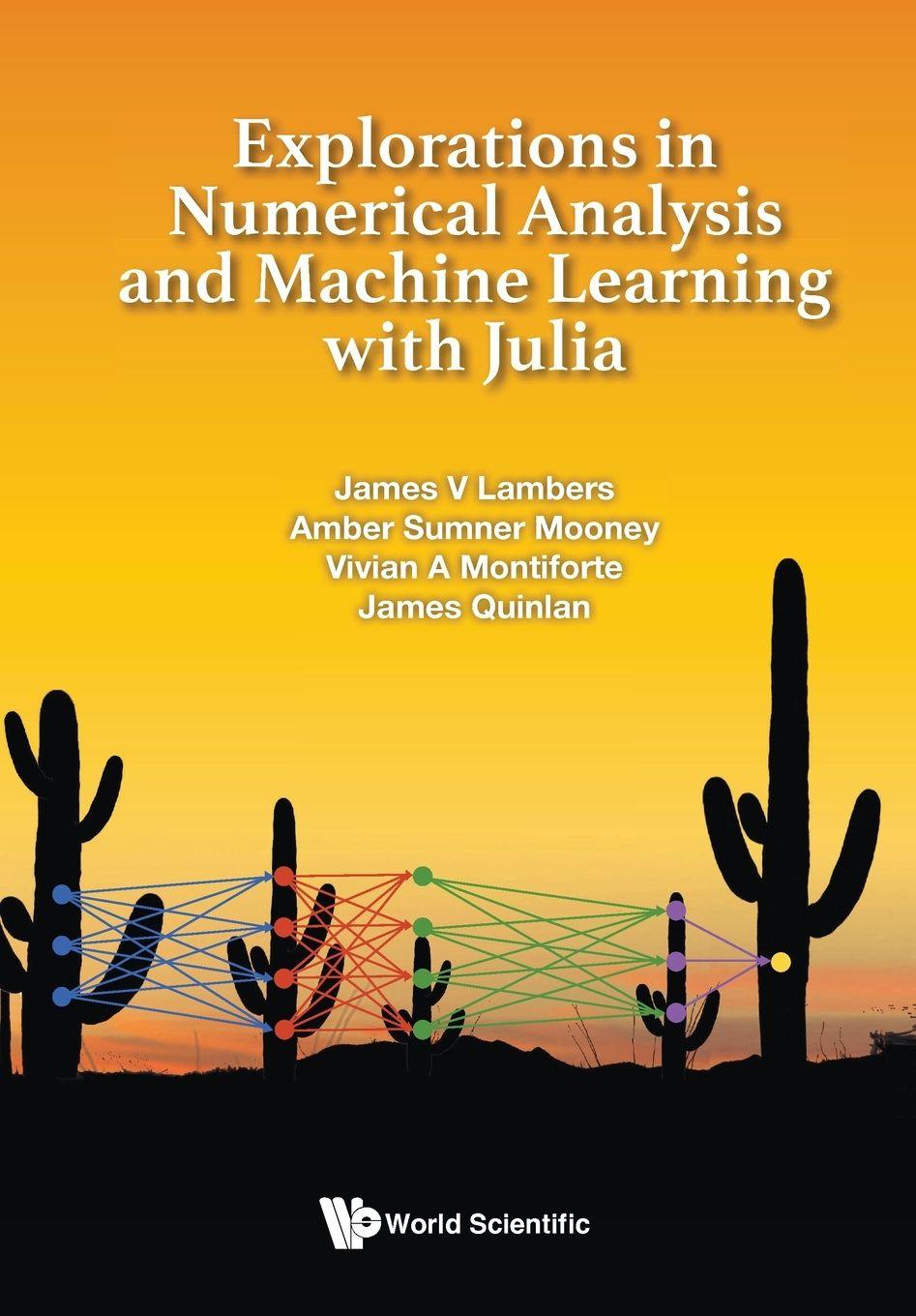 Vorderes Coverbild Explorations in Numerical Analysis and Machine Learning with Julia