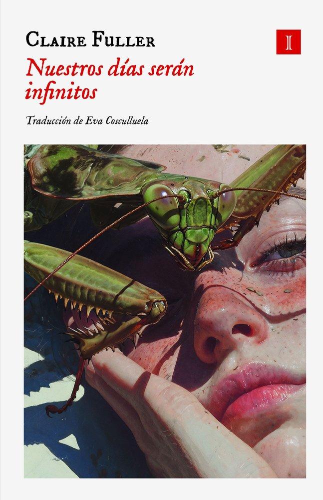 Vorderes Coverbild Nuestros Días Serán Infinitos