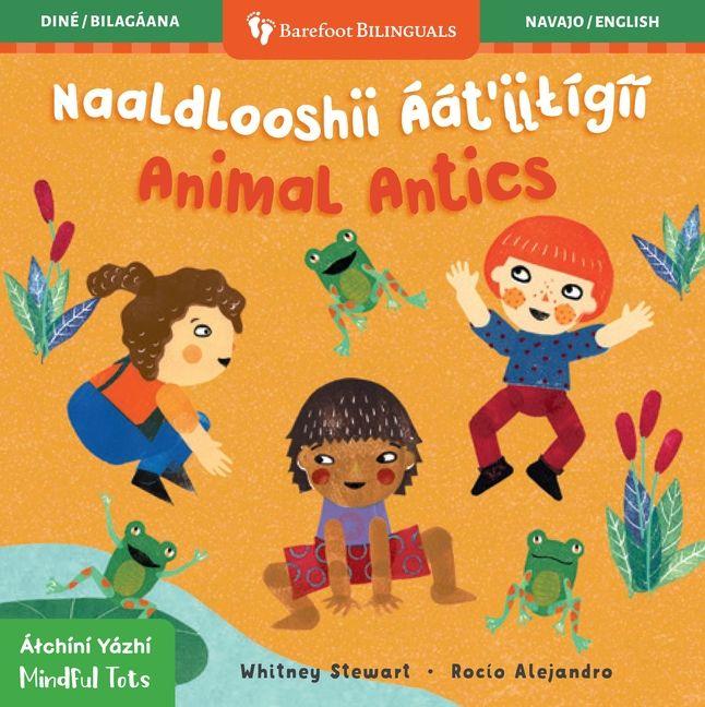 Vorderes Coverbild Mindful Tots: Animal Antics (Bilingual Navajo & English)