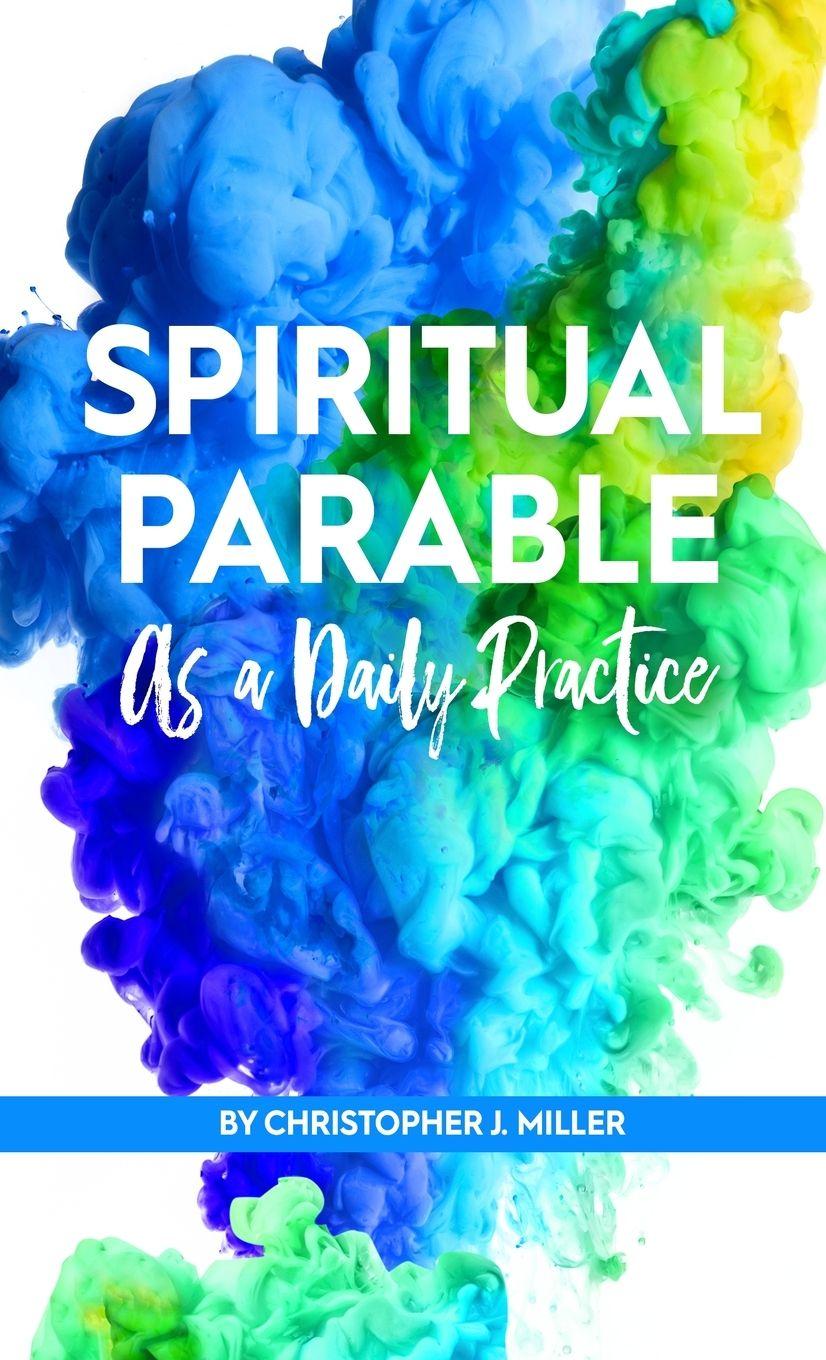 Vorderes Coverbild Spiritual Parable As A Daily Practice