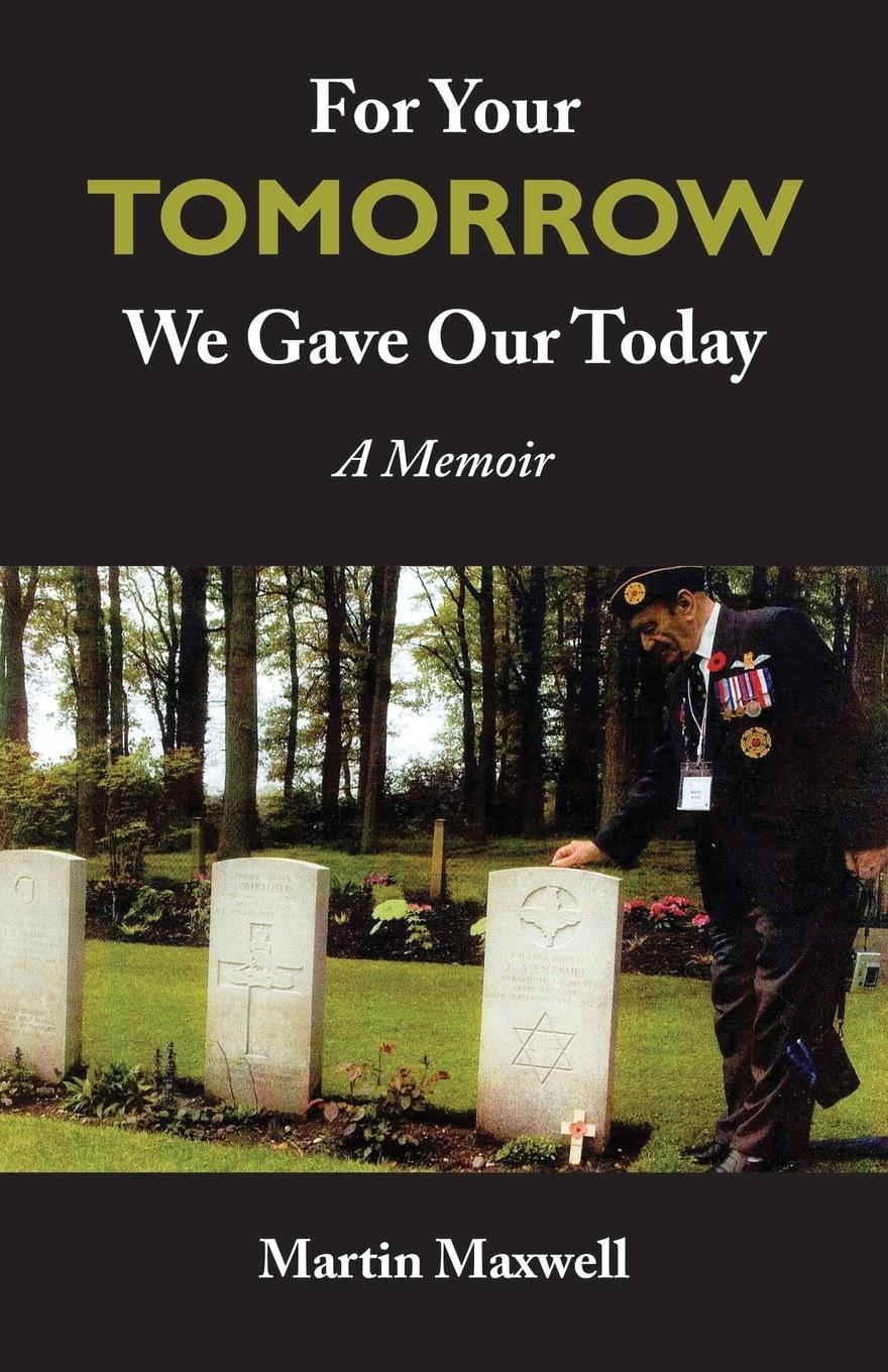 Vorderes Coverbild For Your Tomorrow, We Gave Our Today